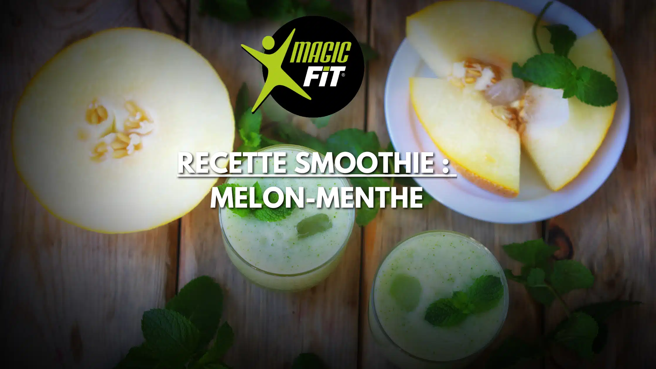 recette smoothie melon -menthe