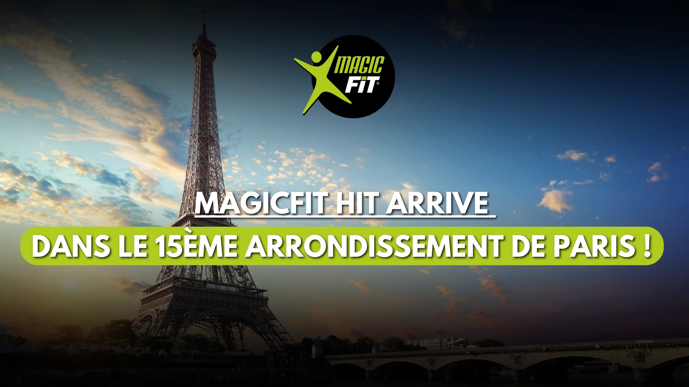 Magicfit Hit Arrive dans le 15ème Arrondissement de Paris !