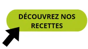 DECOUVREZ NOS RECETTES